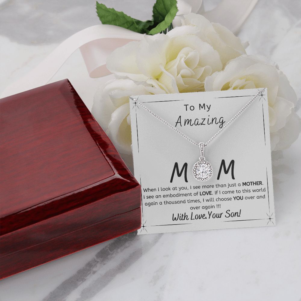 To My Amazing Mom - Gift from Son - I will choose you over and over - Eternal Hope necklace minimal