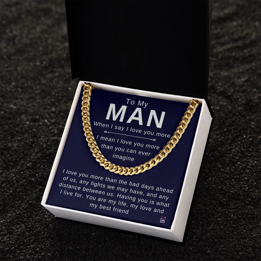 To Your Man - I Love You More - Cuban Chain