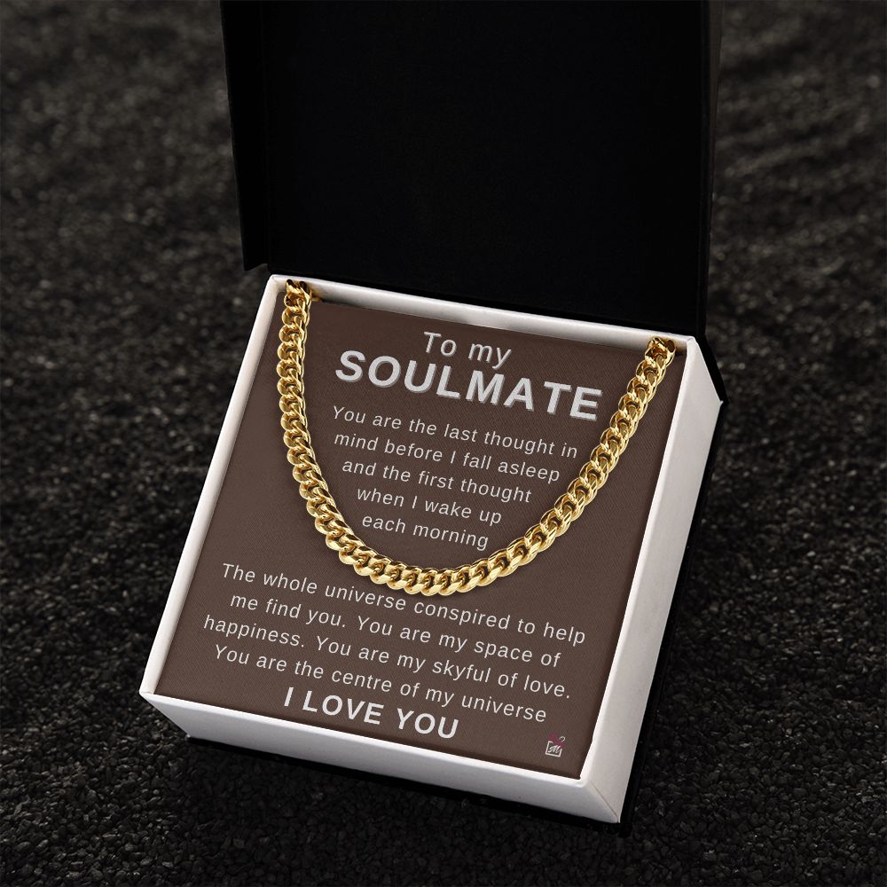 To Soulmate - My First And Last Thought - Cuban Chain