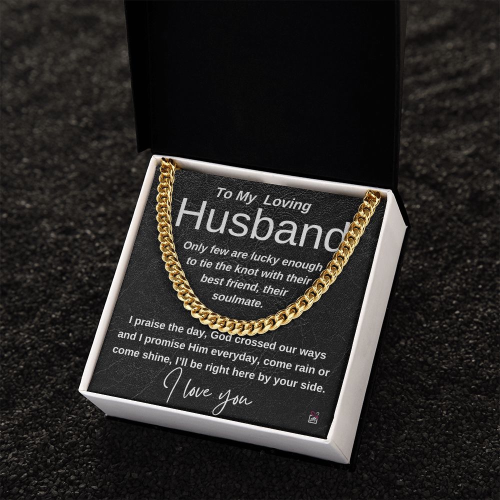To Husband- I praise the day - Cuban Link Chain