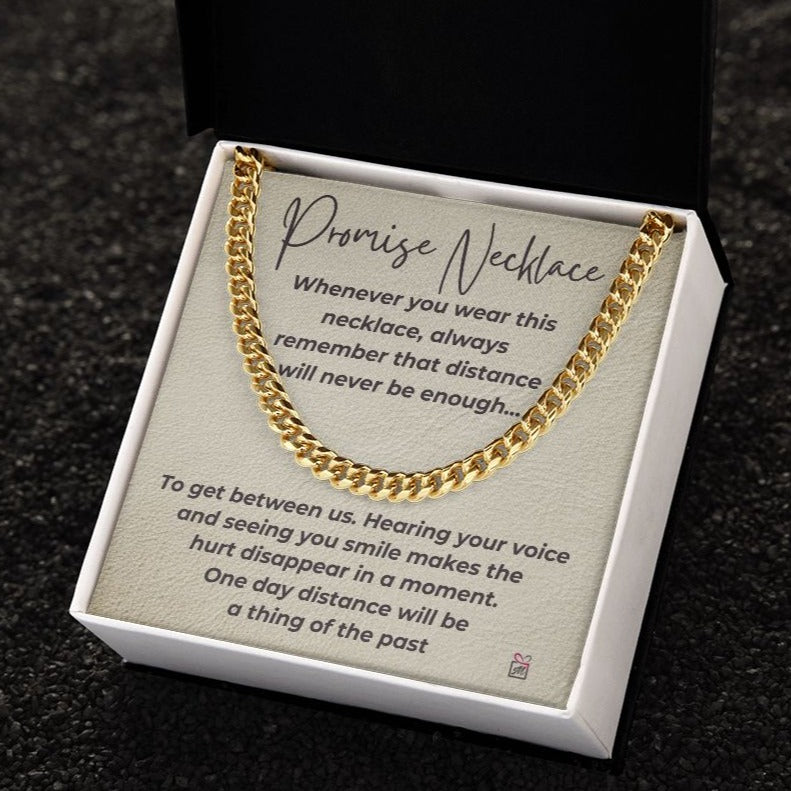 Promise Necklace - Distance Will Never Be Enough -  Cuban Chain