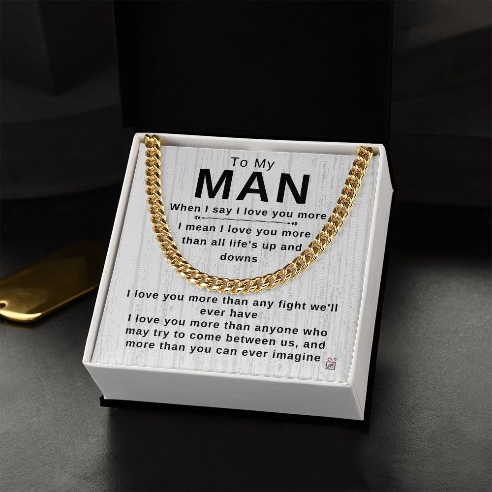 To Your Man - I Love You More Than Anyone - Cuban Chain