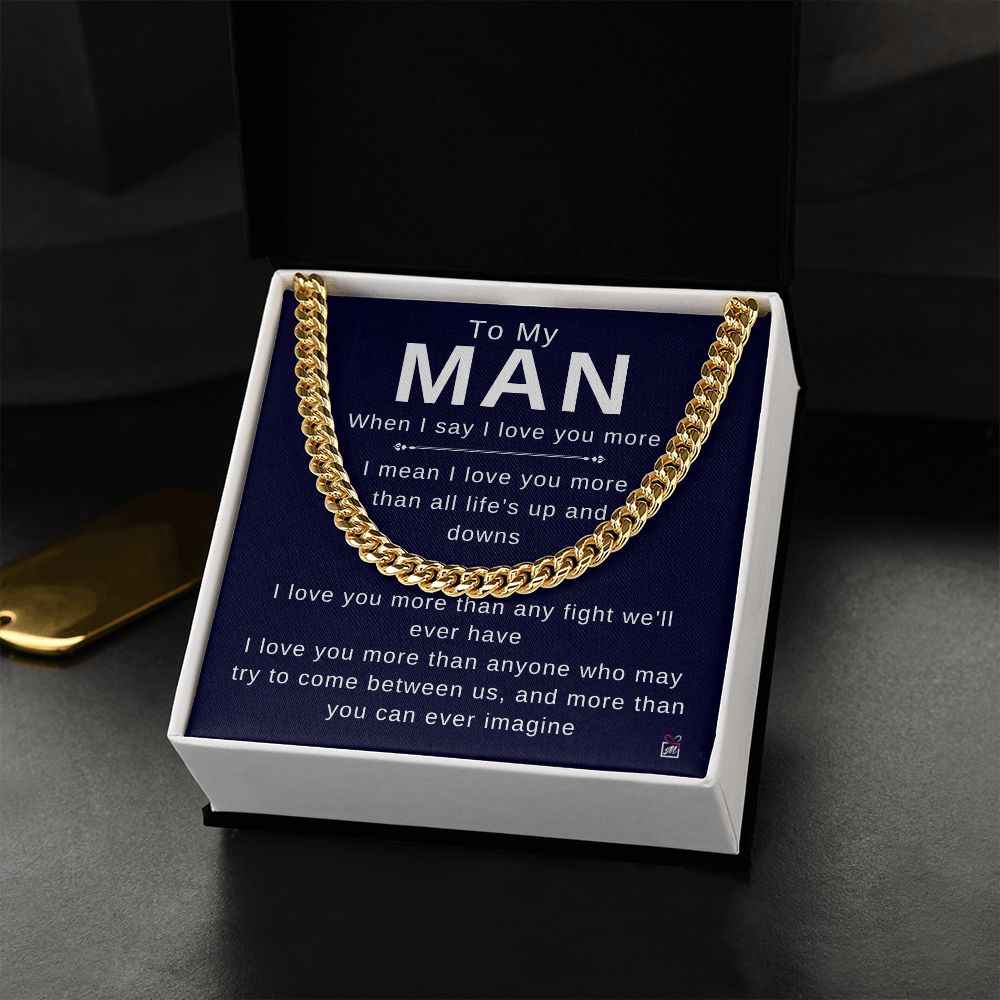 To Your Man - I Love You More - Cuban Chain