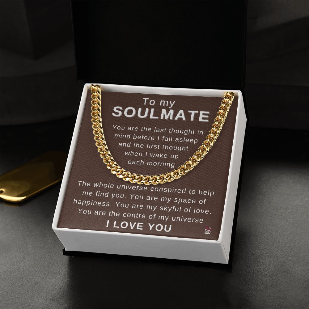 To Soulmate - My First And Last Thought - Cuban Chain