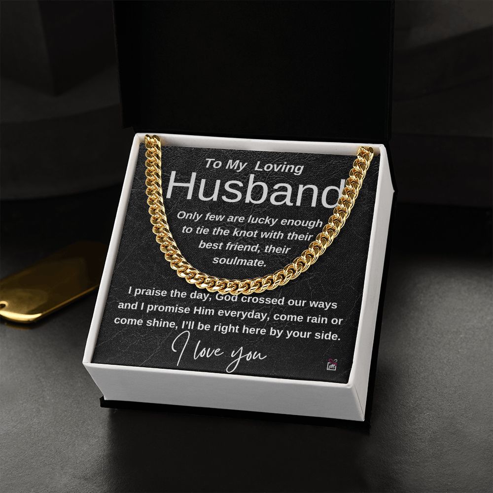 To Husband- I praise the day - Cuban Link Chain
