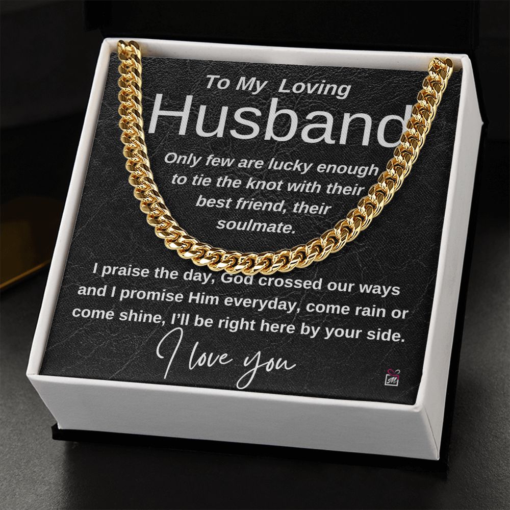 To Husband- I praise the day - Cuban Link Chain