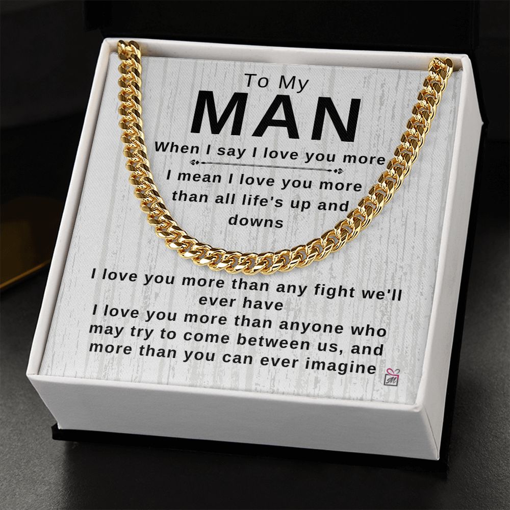 To Your Man - I Love You More Than Anyone - Cuban Chain