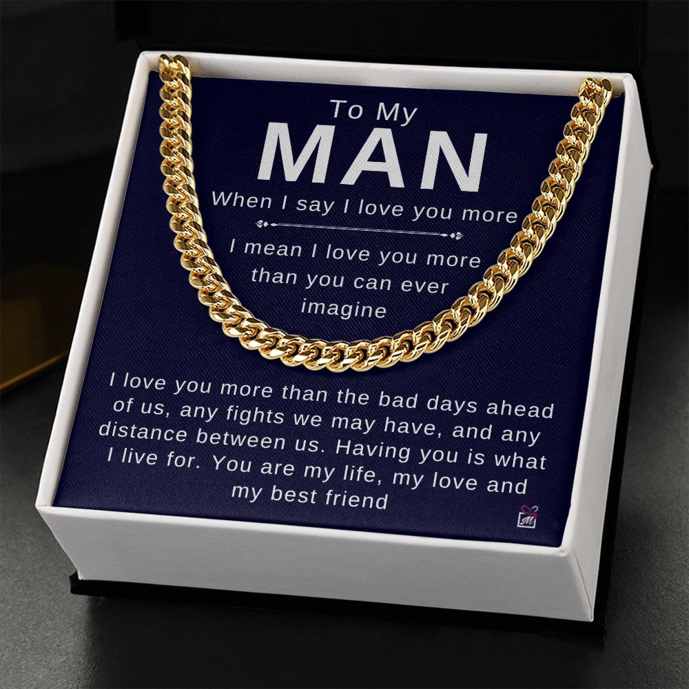 To Your Man - I Love You More - Cuban Chain