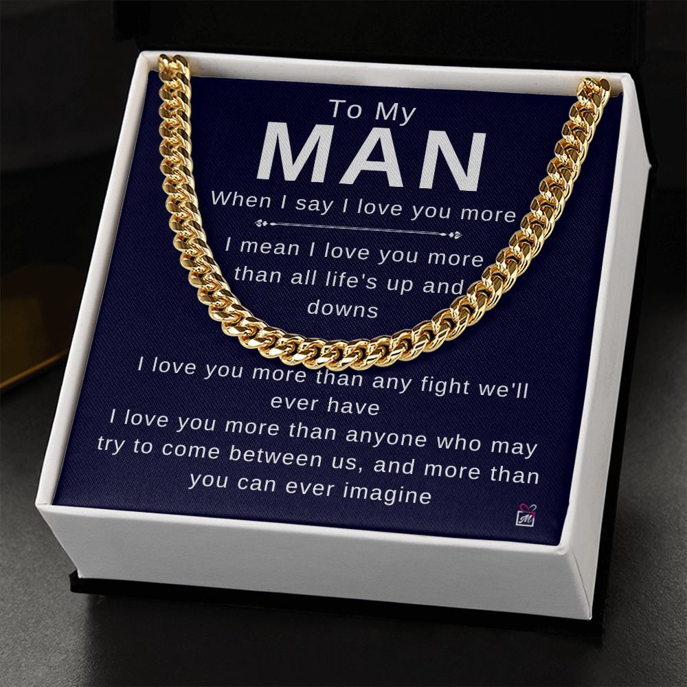 To Your Man - I Love You More - Cuban Chain