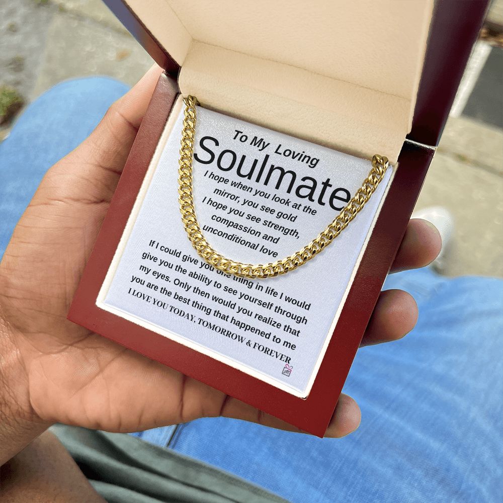 To Soulmate - When You Look At The Mirror - Cuban Chain