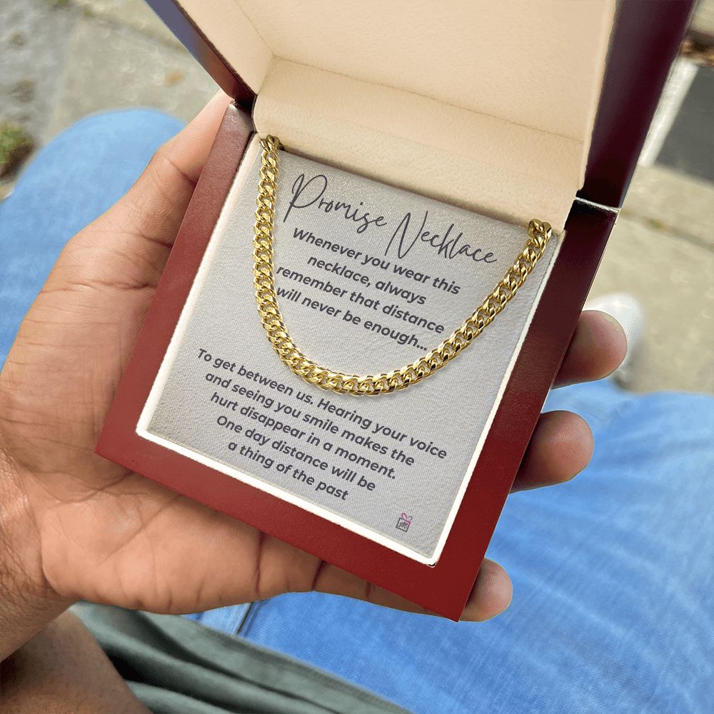 Promise Necklace - Distance Will Never Be Enough -  Cuban Chain