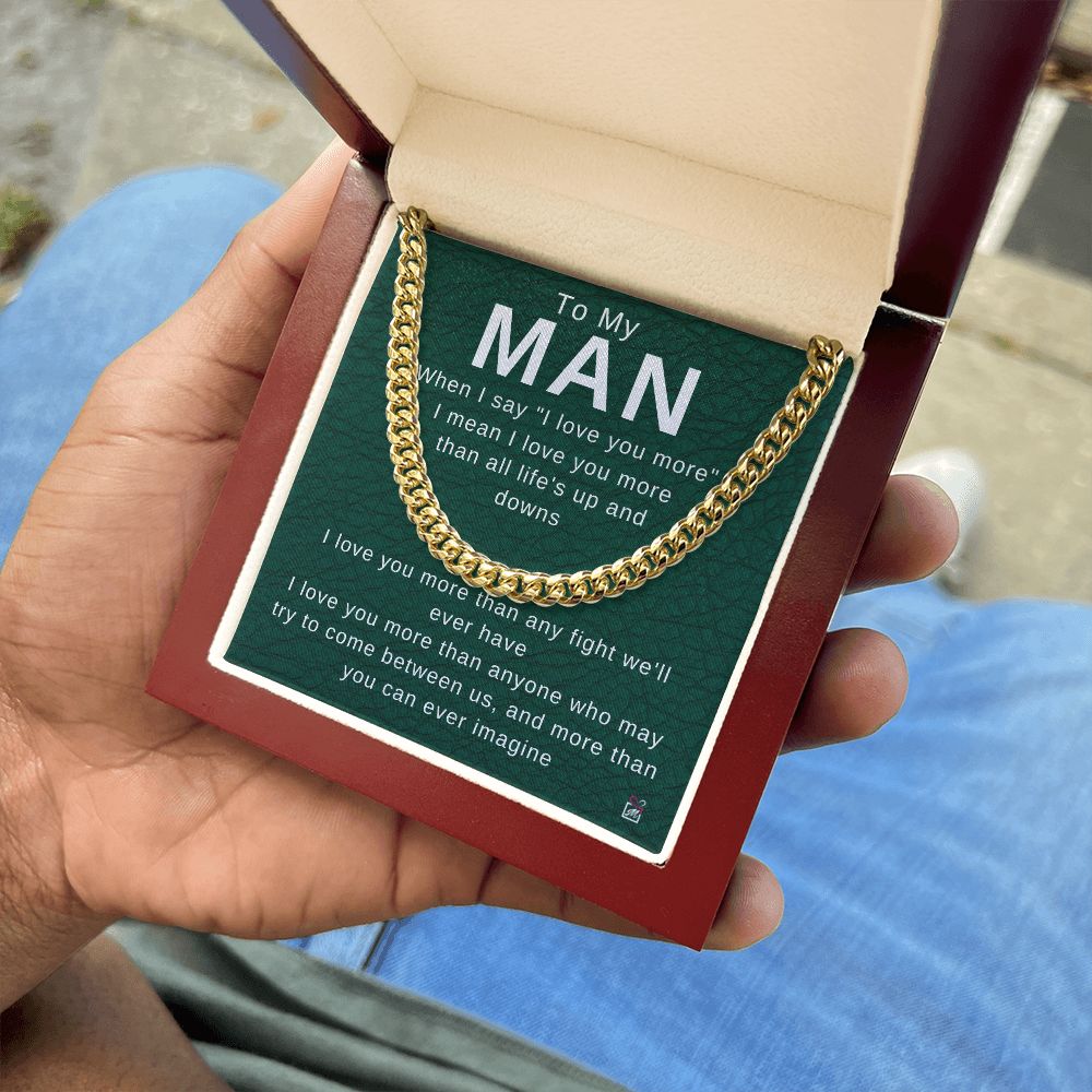 To Your Man - I Love You More - Cuban Chain