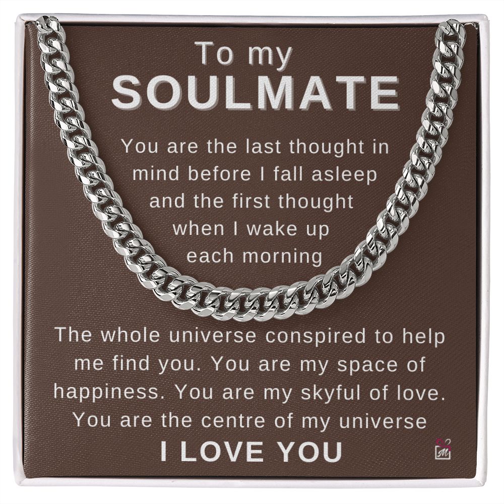 To Soulmate - My First And Last Thought - Cuban Chain