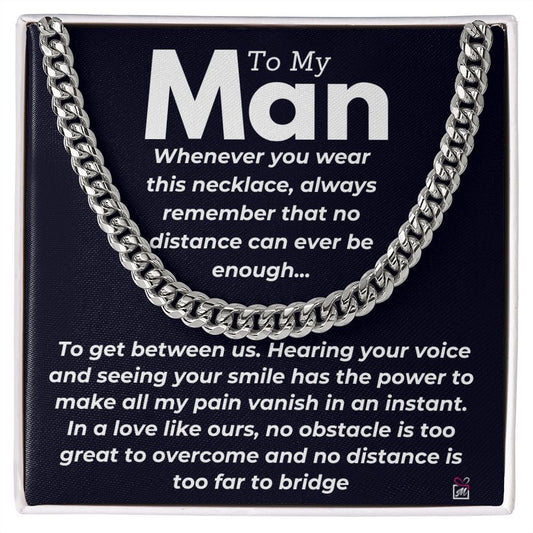 To My Man - No Distance Between Us -  Cuban Chain