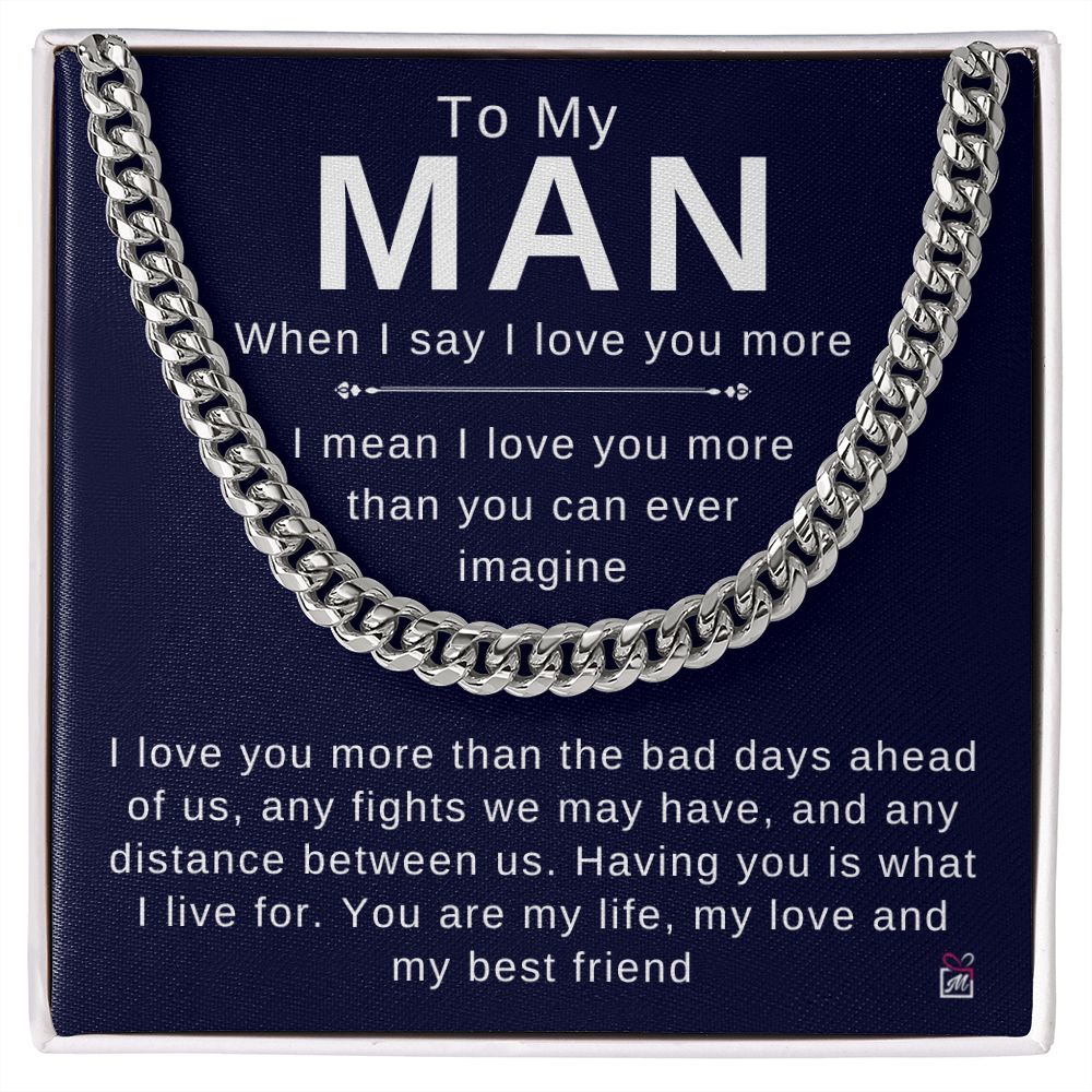 To Your Man - I Love You More - Cuban Chain