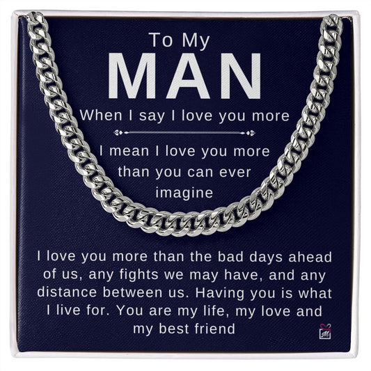 To Your Man - I Love You More - Cuban Chain