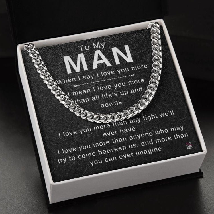 To Your Man - I Love You More - Cuban Chain