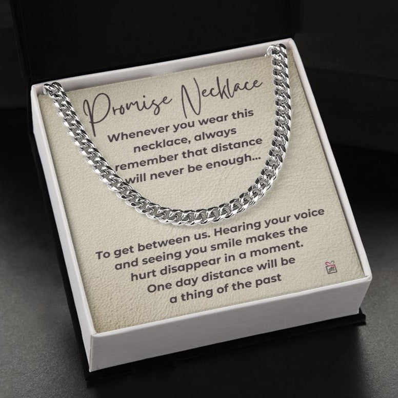 Promise Necklace - Distance Will Never Be Enough -  Cuban Chain