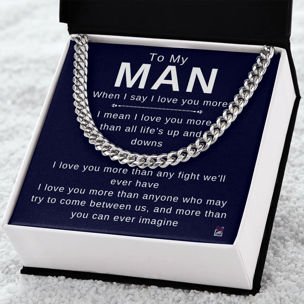 To Your Man - I Love You More - Cuban Chain