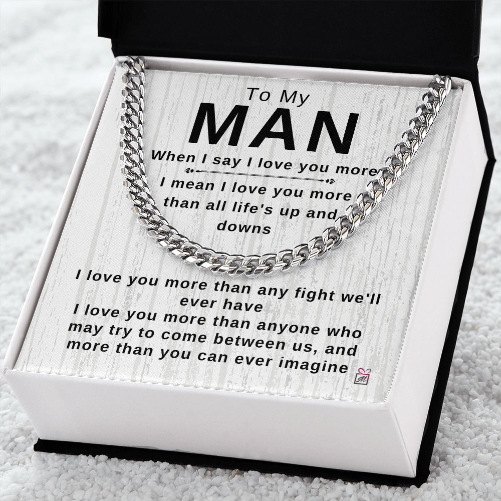 To Your Man - I Love You More Than Anyone - Cuban Chain