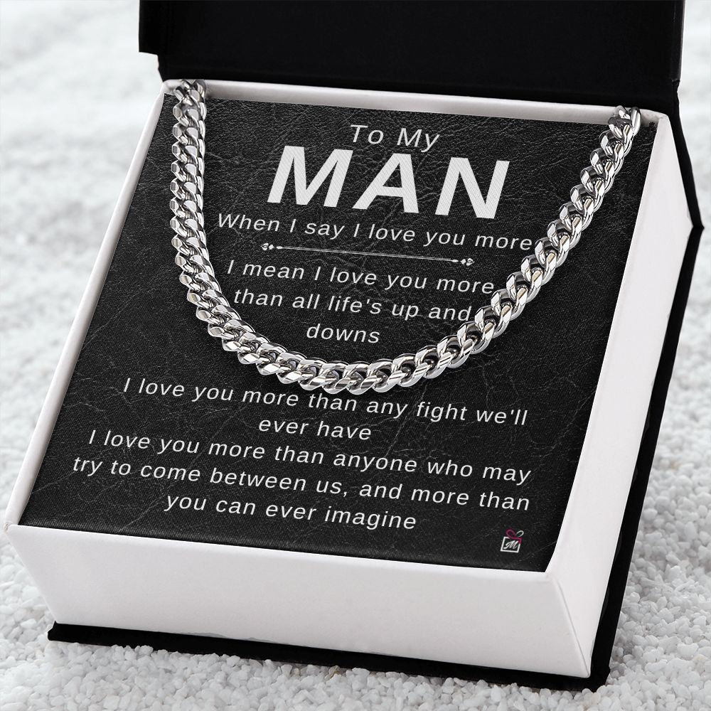 To Your Man - I Love You More - Cuban Chain