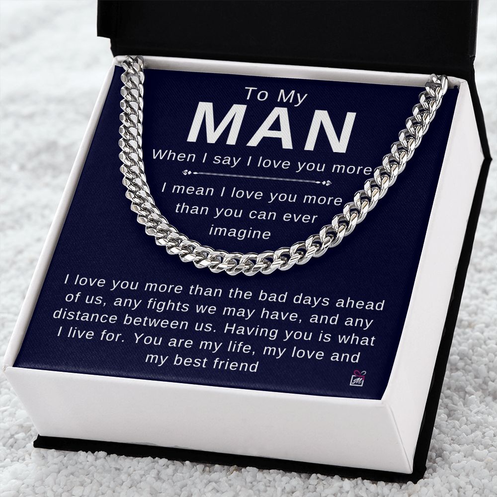 To Your Man - I Love You More - Cuban Chain
