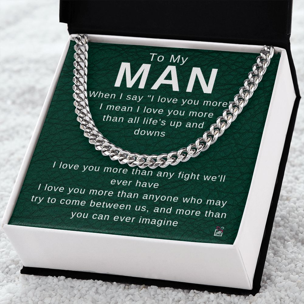 To Your Man - I Love You More - Cuban Chain