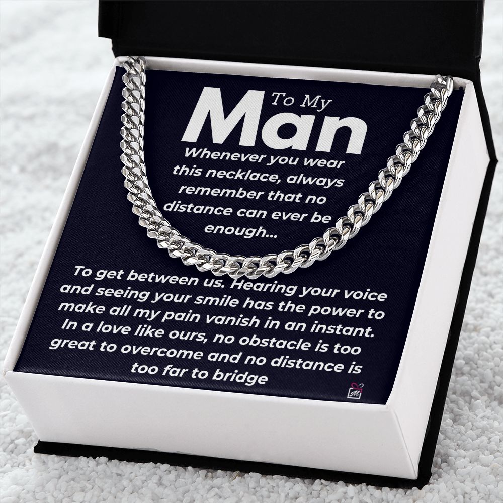 To My Man - No Distance Between Us -  Cuban Chain