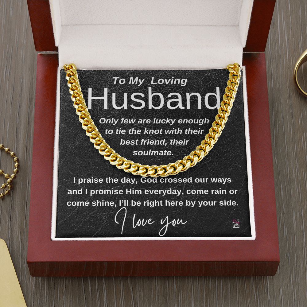 To Husband- I praise the day - Cuban Link Chain