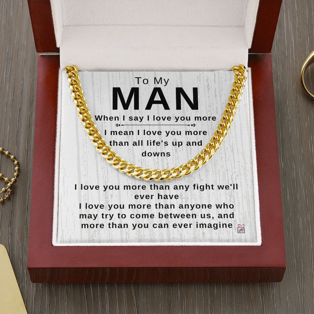 To Your Man - I Love You More Than Anyone - Cuban Chain