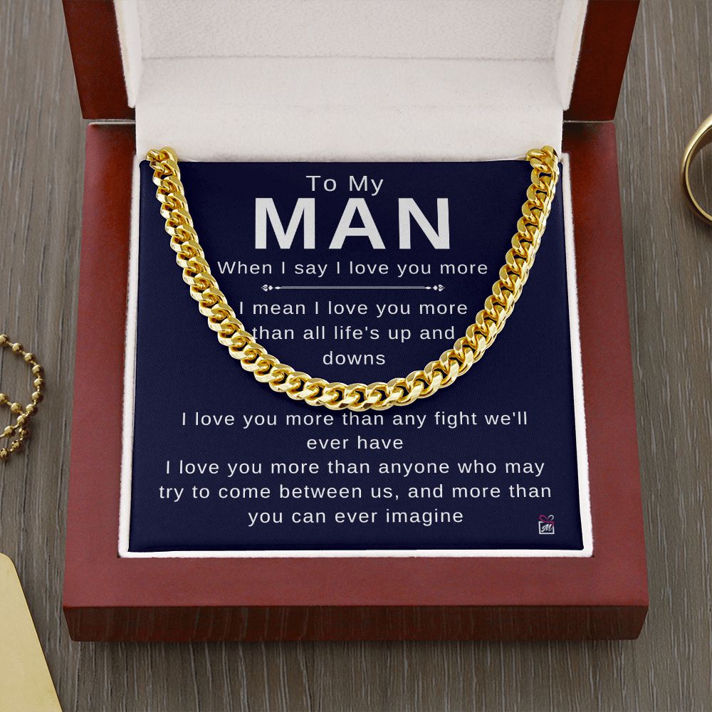 To Your Man - I Love You More - Cuban Chain