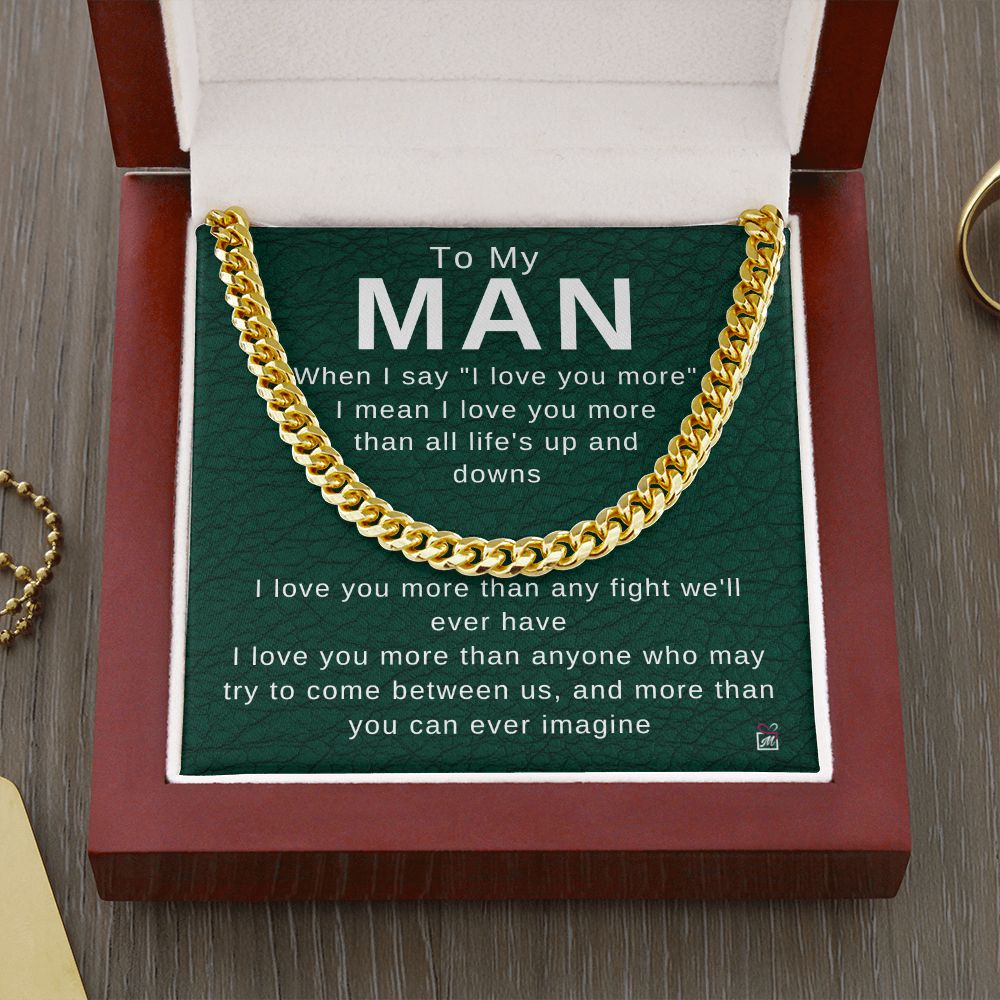 To Your Man - I Love You More - Cuban Chain