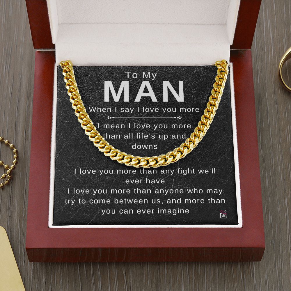 To Your Man - I Love You More - Cuban Chain