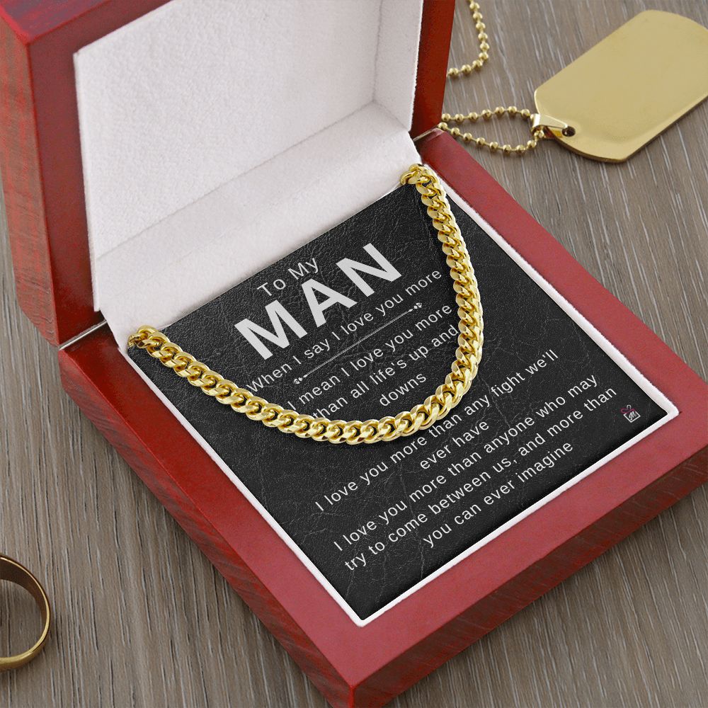 To Your Man - I Love You More - Cuban Chain