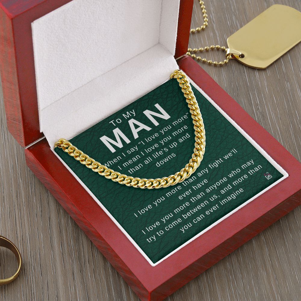 To Your Man - I Love You More - Cuban Chain