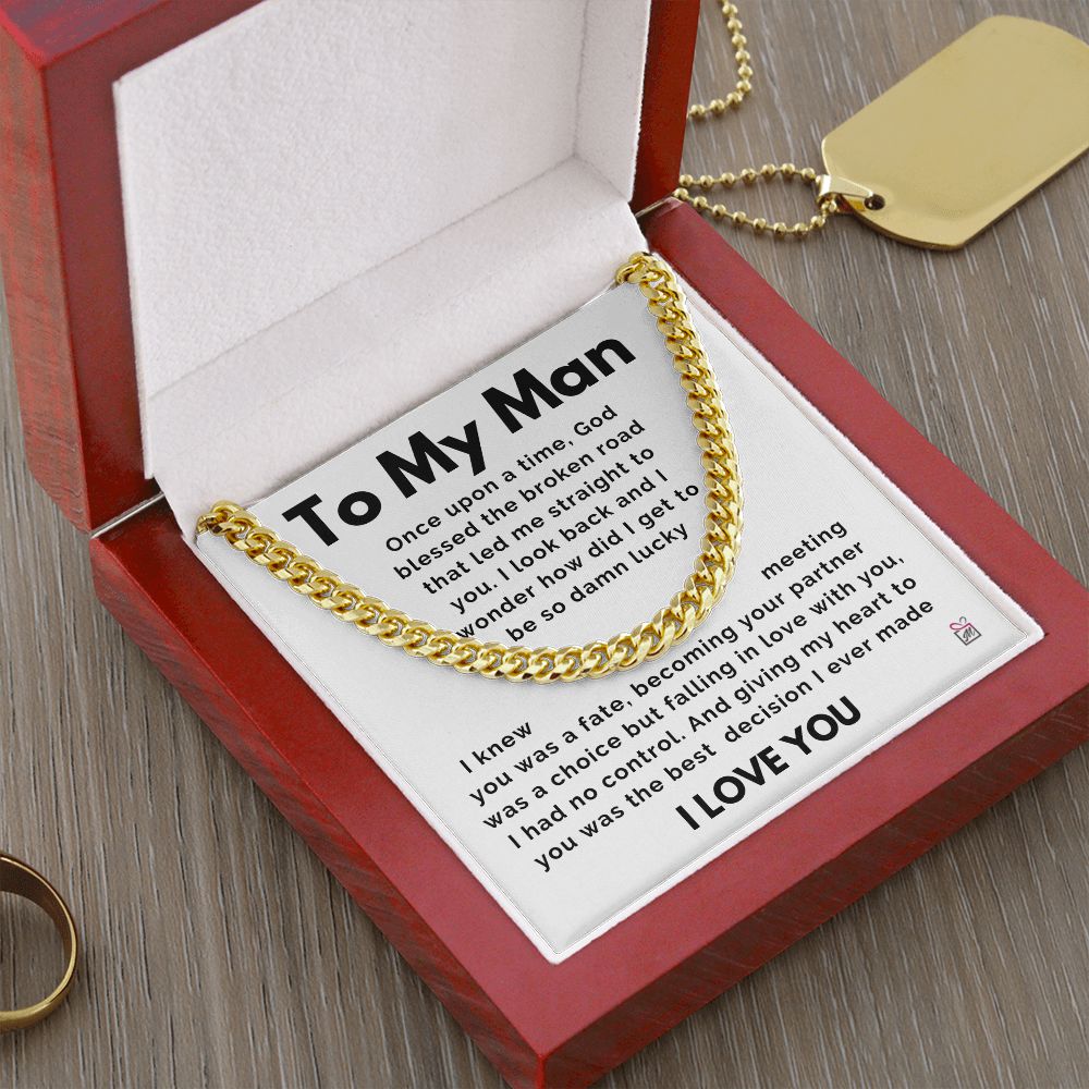 To My Man - God Blessed The Broken Road - Cuban Chain