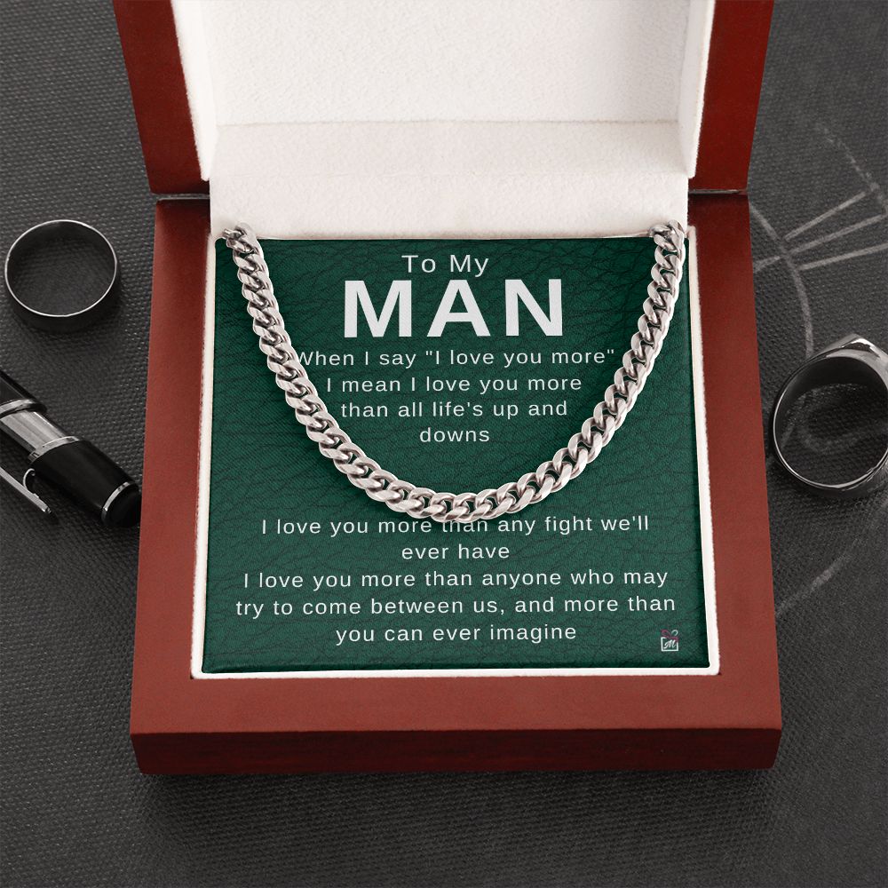 To Your Man - I Love You More - Cuban Chain