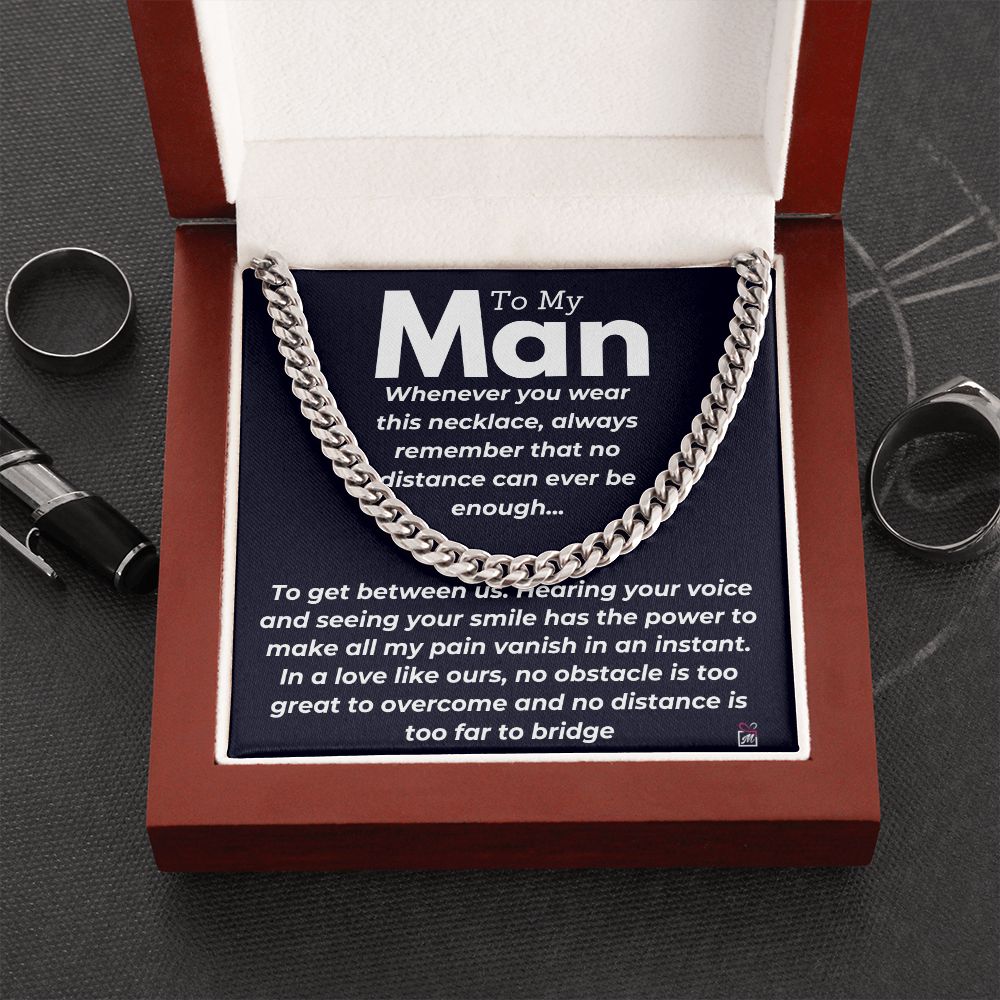 To My Man - No Distance Between Us -  Cuban Chain