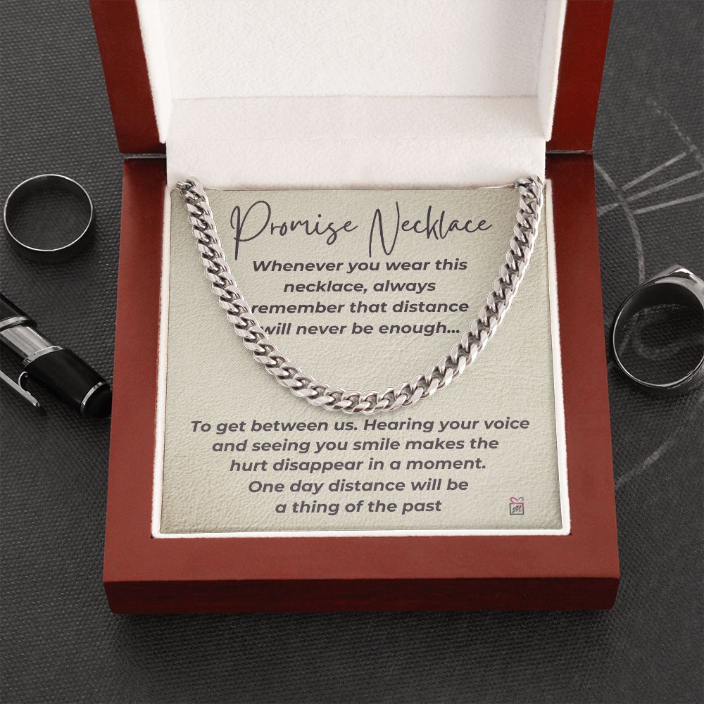 Promise Necklace - Distance Will Never Be Enough -  Cuban Chain