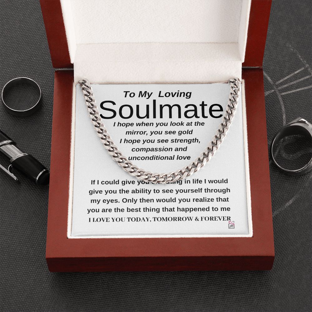 To Soulmate - When You Look At The Mirror - Cuban Chain