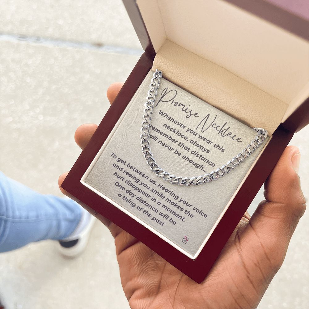 Promise Necklace - Distance Will Never Be Enough -  Cuban Chain