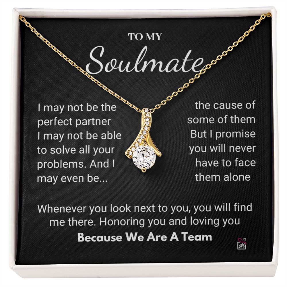 To Your Soulmate - We Are A Team - Alluring Beauty necklace
