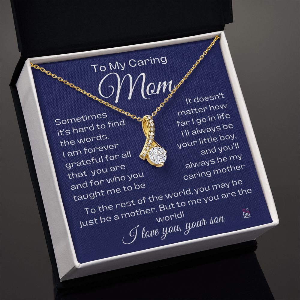 To Mom, from son - For All That You Taught Me To Be - Alluring Beauty Necklace