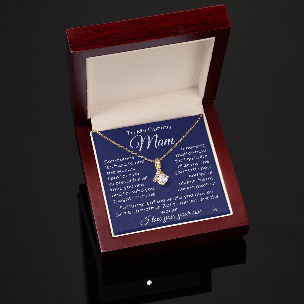 To Mom, from son - For All That You Taught Me To Be - Alluring Beauty Necklace