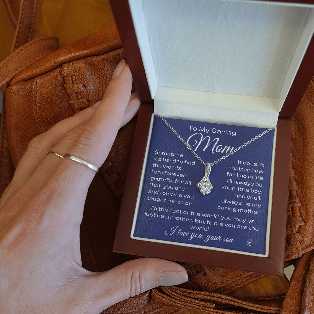 To Mom, from son - For All That You Taught Me To Be - Alluring Beauty Necklace