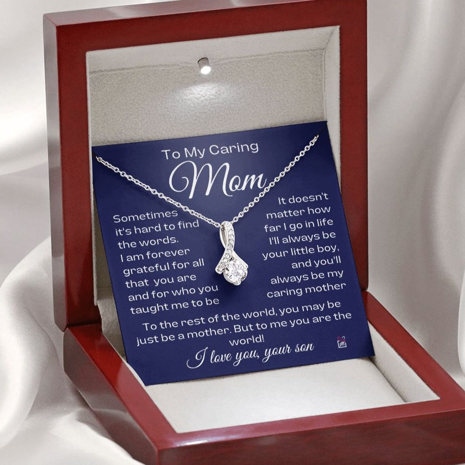 To Mom, from son - For All That You Taught Me To Be - Alluring Beauty Necklace