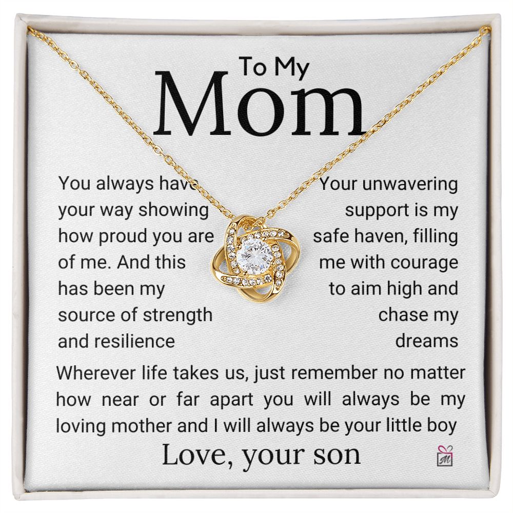 To Mom, from Son - My Source Of Strength - Love Knot Necklace