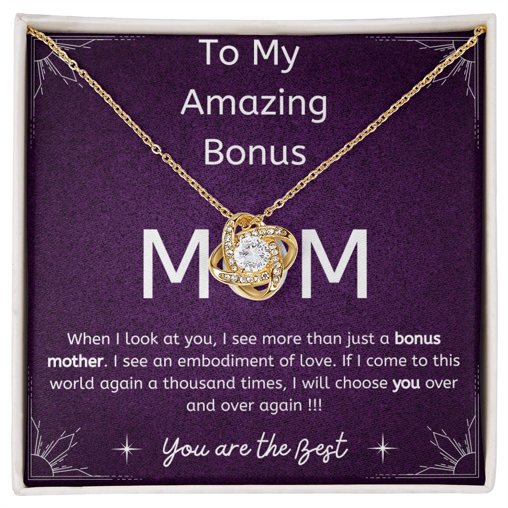 To My Bonus Mom - If I come to this world again...I will choose you - Love Knot Necklace