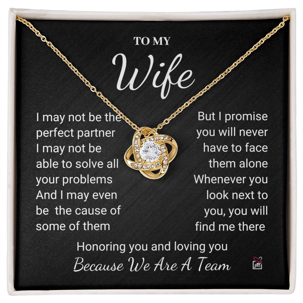 To Wife - I May Not Be Perfect - Love Knot Necklace