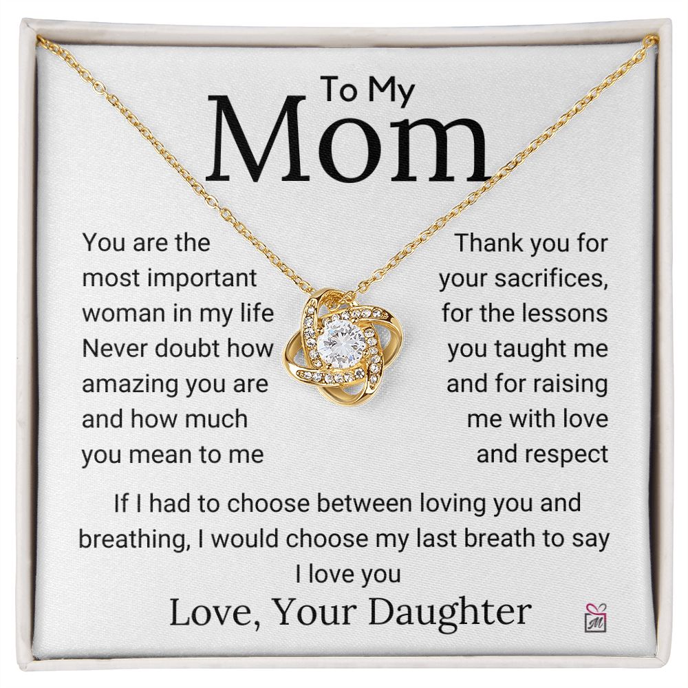 To Mom, from Daughter - If I Had To Choose - Love Knot Necklace